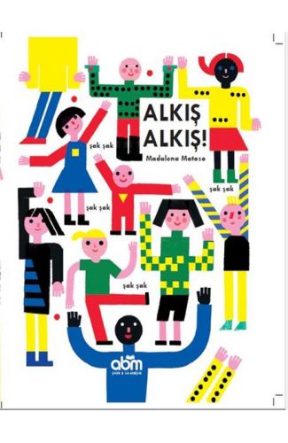 Alkış Alkış! (Ciltli)