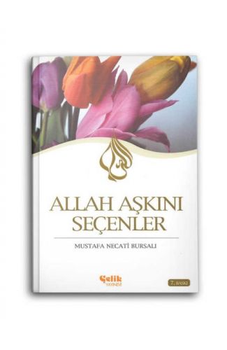 Allah Aşkını Seçenler