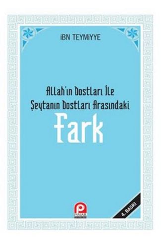 Allah’ın Dostları ile Şeytanın Dostları Arasındaki Fark
