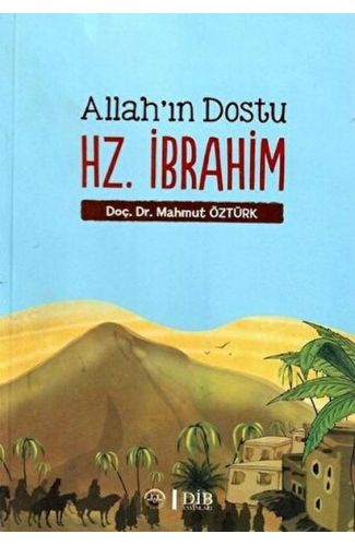 Allah'ın Dostu Hz. İbrahim