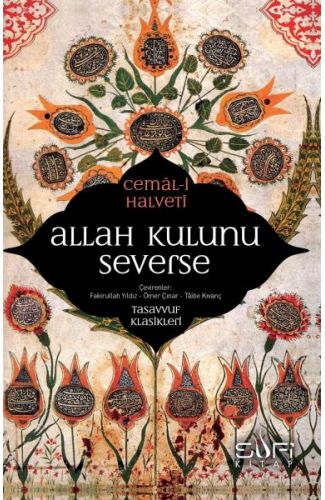 Allah Kulunu Severse