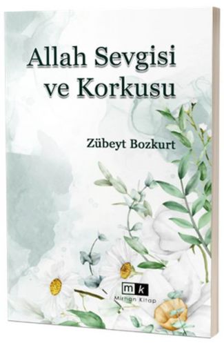 Allah Sevgisi ve Korkusu
