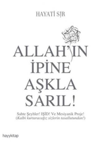 Allahın İpine Aşkla Sarıl!