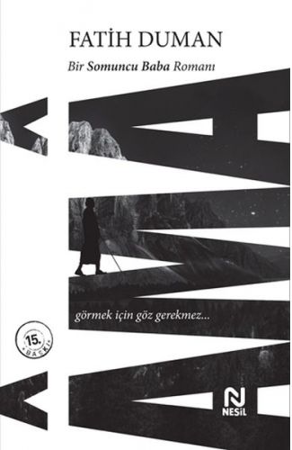 Ama - Bir Somuncu Baba Romanı