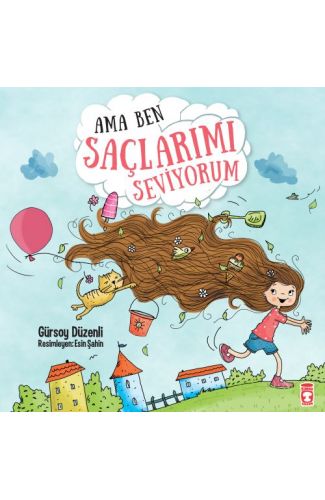 Ama Ben Saçlarımı Seviyorum