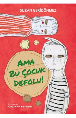 Ama Bu Çocuk Defolu