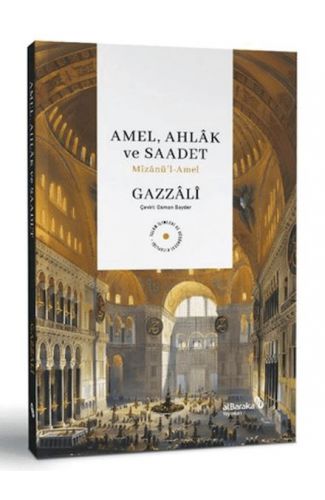 Amel, Ahlak ve Saadet Mizanu¨’l-Amel