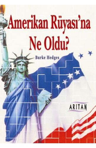 Amerikan Rüyasına Ne Oldu?