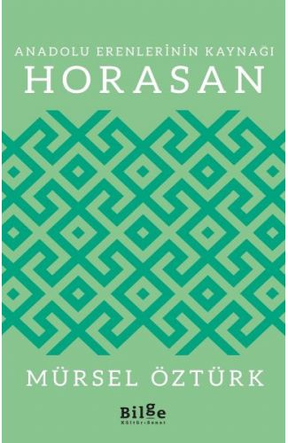 Anadolu Erenlerinin Kaynağı Horasan