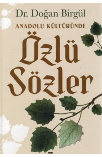 Anadolu Kültüründe Özlü Sözler