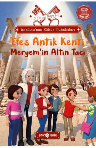 Anadolu’nun Kültür Muhafızları - 6 Efes Antik Kenti Meryem ’in Altın Tacı