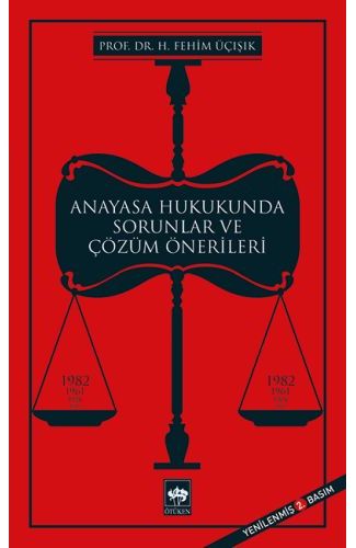 Anayasa Hukukunda Sorunlar ve Çözüm Önerileri