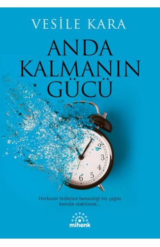 Anda Kalmanın Gücü