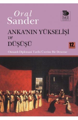 Anka'nın Yükselişi ve Düşüşü