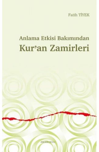 Anlama Etkisi Bakımından Kur’an Zamirleri