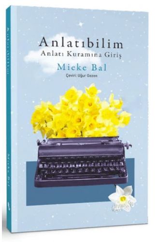 Anlatıbilim: Anlatı Kuramına Giriş