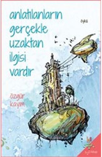 Anlatılanların Gerçekle Uzaktan İlgisi Vardır