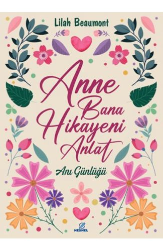 Anne Bana Hikayeni Anlat
