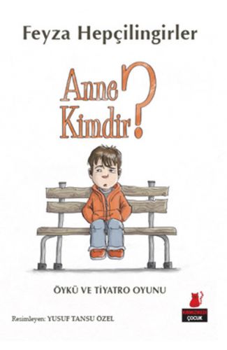 Anne Kimdir ?