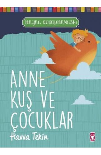 Anne Kuş ve Çocuklar - Hayal Kütüphanesi 1