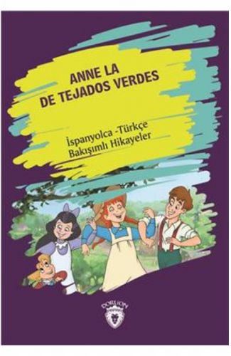 Anne La De Tejados Verdes İspanyolca Türkçe Bakışımlı Hikayeler
