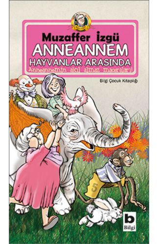 Anneannem Hayvanlar Arasında