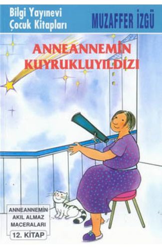Anneannemin Kuyruklu Yıldızı