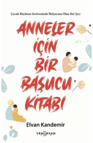 Anneler İçin Bir Başucu Kitabı