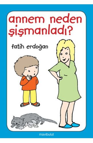 Annem Neden Şişmanladı?