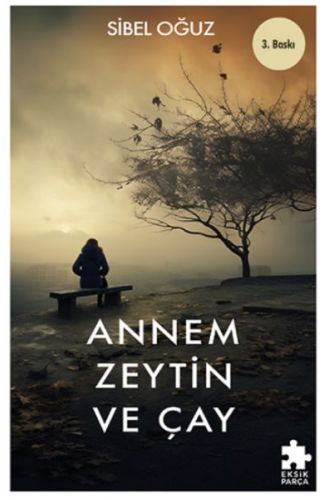 Annem Zeytin ve Çay