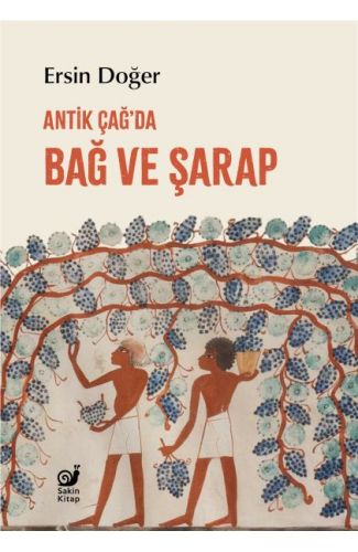 Antik Çağ’da Bağ ve Şarap