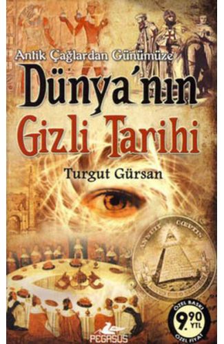 Antik Çağlardan Günümüze Dünya'nın Gizli Tarihi (Cep Boy)