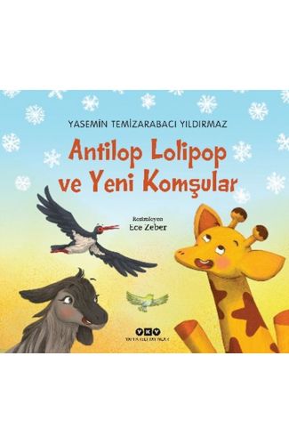 Antilop Lolipop ve Yeni Komşular