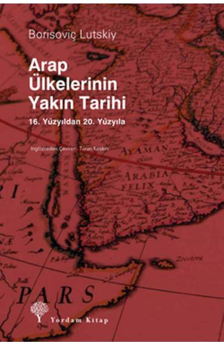 Arap Ülkelerinin Yakın Tarihi