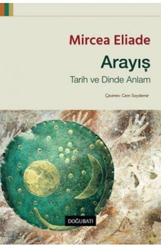 Arayış : Tarih ve Dinde Anlam