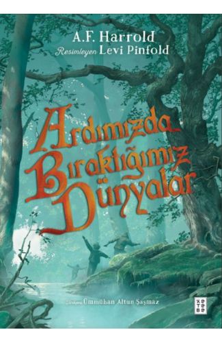 Ardımızda Bıraktığımız Dünyalar