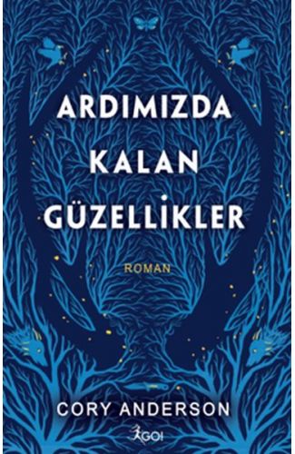 Ardımızda Kalan Güzellikler (Ciltli)