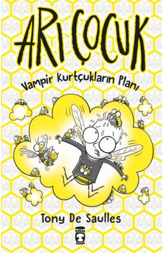 Arı Çocuk - Vampir Kurtçukların Planı
