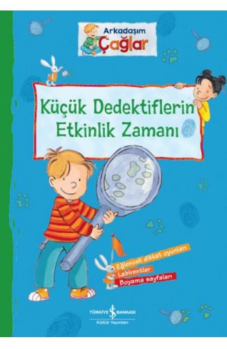 Arkadaşım Çağlar – Küçük Dedektiflerin Etkinlik Zamanı