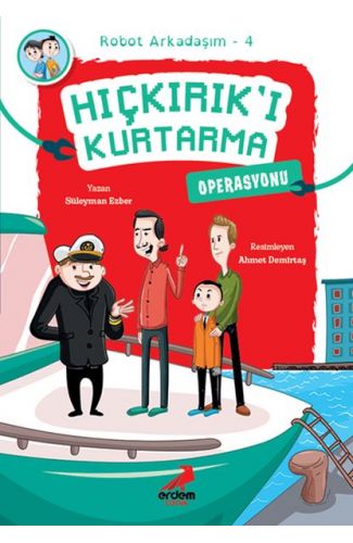 Arkadaşım Robot 4 - Hıçkırık’ı Kurtarma Operasyonu