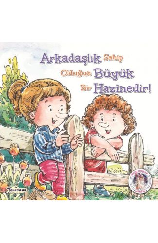Arkadaşlık Büyük Hazinedir! - Kendine Yardımcı Ol