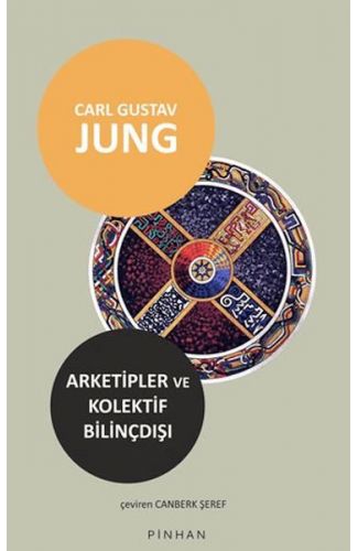 Arketipler ve Kolektif Bilinçdışı