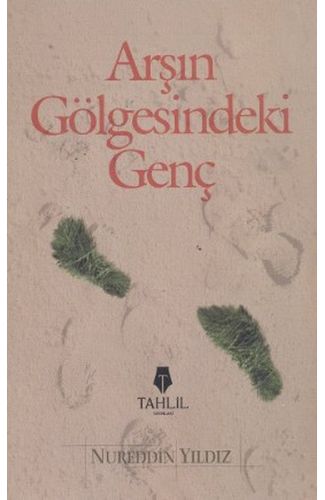 Arşın Gölgesindeki Genç