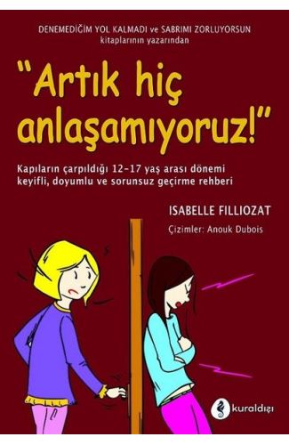 Artık Hiç Anlaşamıyoruz!