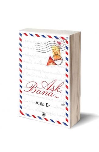 Aşk, Bana…