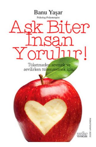 Aşk Biter İnsan Yorulur