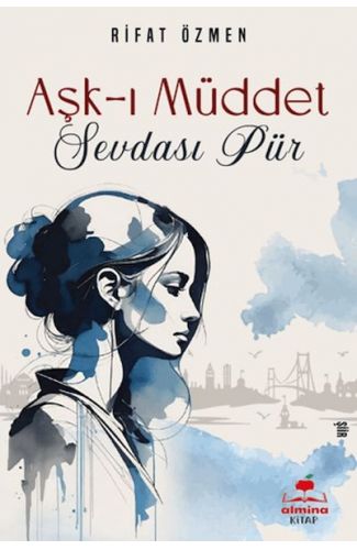 Aşk I Müdet Sevdasi Pür
