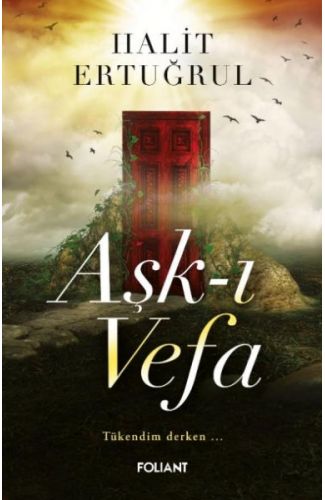 Aşk-ı Vefa Tükendim derken…