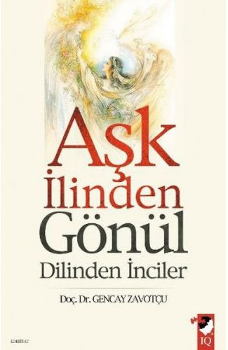Aşk İlinden Gönül Dilinden İnciler