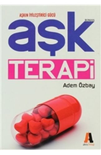 Aşk Terapisi - Aşkın İyileştirici Gücü